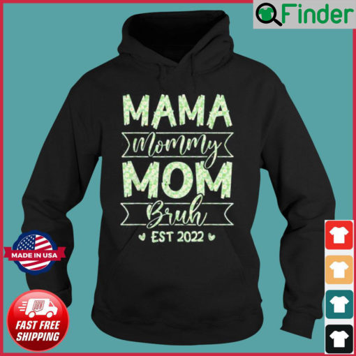 Mama Mommy Mom Bruh Mom Life Mothers Day Floral Hoodie