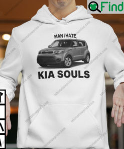 Man I Hate Kia Souls Hoodie