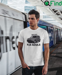 Man I Hate Kia Souls T Shirt