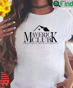 Maverick Property Management T Shirt