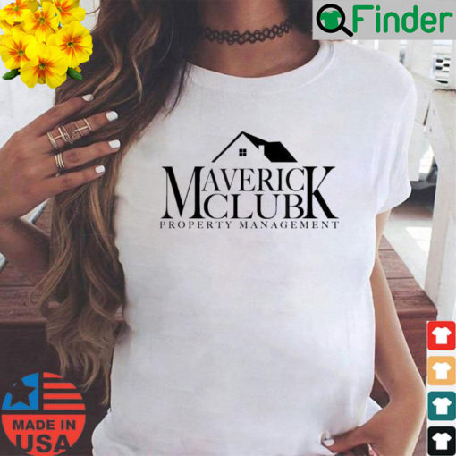 Maverick Property Management T Shirt