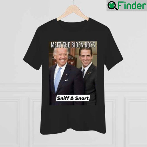 Meet the Biden Boys Sniff and Snort meme shirt