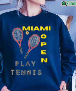 Miami Open Playe Tennis Team 2022 Unisex Sweatshirt