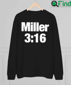 Miller 3 16 Sweatshirt