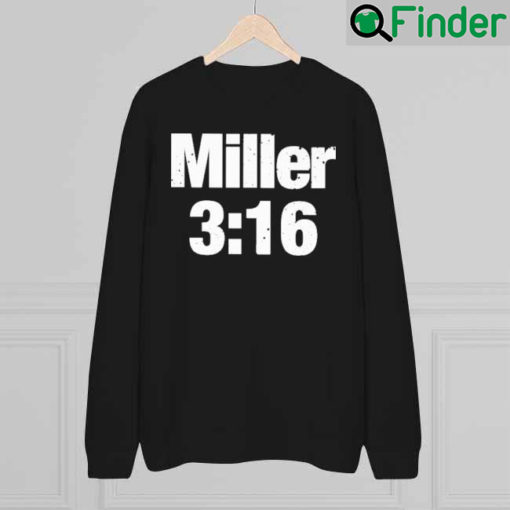 Miller 3 16 Sweatshirt