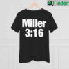 Miller 3 16 T Shirt