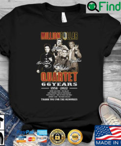 Million Dollar Quartet 66 years 1956 2022 thank you for the memories signatures shirt