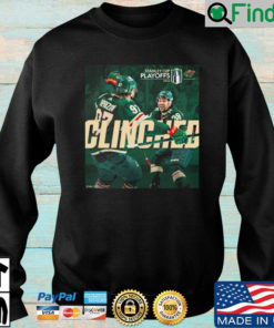 Minnesota Wild Clinched Stanley Cup Playoffs 2022 Sweatshirt