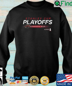 Minnesota Wild Stanley Cup Playoffs sweatshirt