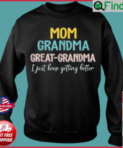 Mom Grandma Great Grandma Grandma Life Mothers Day Sweatshirt