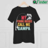 My Favorite Fishing Buddies Call Me Gampa Fisherman 2022 Shirt