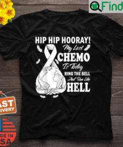 My Last Chemo Chemotherapy Cancer Awareness T Shirt
