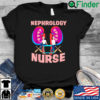 Nephrology nurse shirt