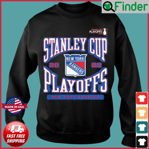 New York Rangers Hockey Stanley Cup Playoffs 2022 Sweatshirt