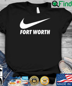 Nike fort worth shirt