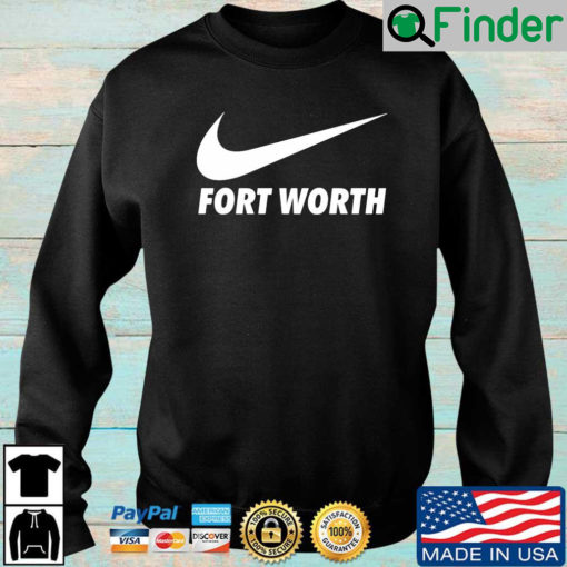 Nike fort worth sweatshirt