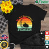 No Not Even Water Ramadan Kareem Fasting Muslim Shirt