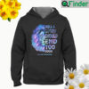 No story should end too soon suicide awareness Hoodie