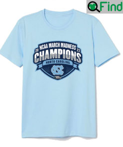 North Carolina Tar Heels Champions March Madness 2022 Unisex Shirt