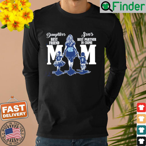 North Carolina Tar Heels Mom Daughters Best Friend Sons Best Partner In Crime Sweatshirt