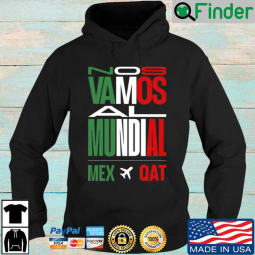 Nos Vamos Al Mundial Mex Qat Hoodie