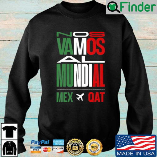 Nos Vamos Al Mundial Mex Qat Sweatshirt