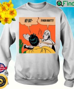 Not A Bat Moon Knight Slap Meme Sweatshirt