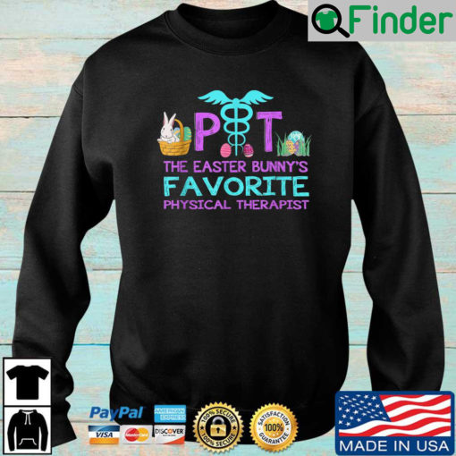 Nursing logo PIT the easter bunnys favorite physical therapist Easter Day sweatshirt