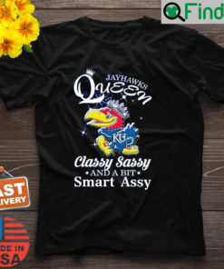 Official Kansas Jayhawks Queen Classy Sassy And A Bit Smart Assy Shirt