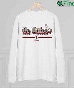 Official Los Angeles Angels Go Halos Sweatshirt