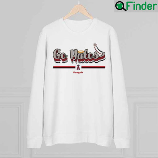 Official Los Angeles Angels Go Halos Sweatshirt