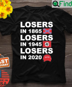 Official Losers In 1865 Losers In 1945 Losers In 2020 Shirt