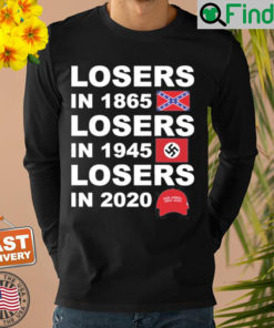 Official Losers In 1865 Losers In 1945 Losers In 2020 Sweatshirt