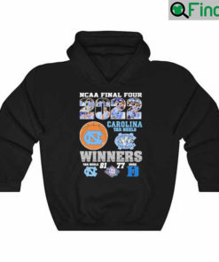 Official NCAA Final Four 2022 Carolina Tar Heels Winners 81 77 Duke Hoodie