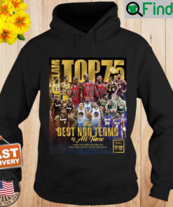 Official SLAM PRESENTS TOP 75 The Best NBA Teams of All Time Hoodie