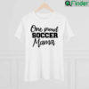 One Pound Soccer Mom Mothers Day Shirt