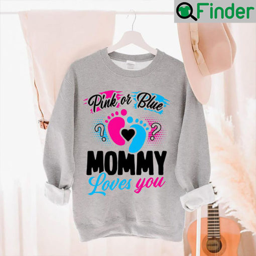 Pink Or Blue Mommy Loves You Baby Gender Reveal Gift Mothers Day Long Sleeve