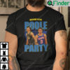 Poole Party Unisex Shirt Welcome To Poole Party