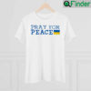 Pray For Peace Tee Shirt