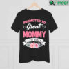 Promoted To Great Mommy Est 2022 New Baby Shirt