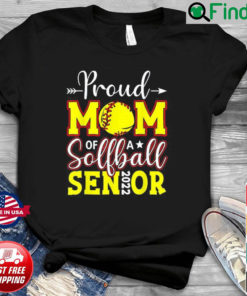 Proud Mom Of A Softball Senior 2022 Happy Mothers Day 2022 Shirt