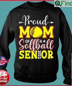 Proud Mom Of A Softball Senior 2022 Happy Mothers Day 2022 Sweatshirt