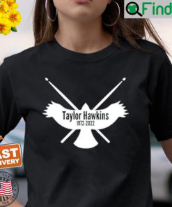 R.I.P. Taylor Hawkins Legendary Foo Fighters Drummer Drumsticks Logo 1972 2022 T Shirt