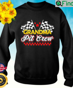 Race Car Birthday Party Racing Family Grandma Pit Crew Sweatshirt