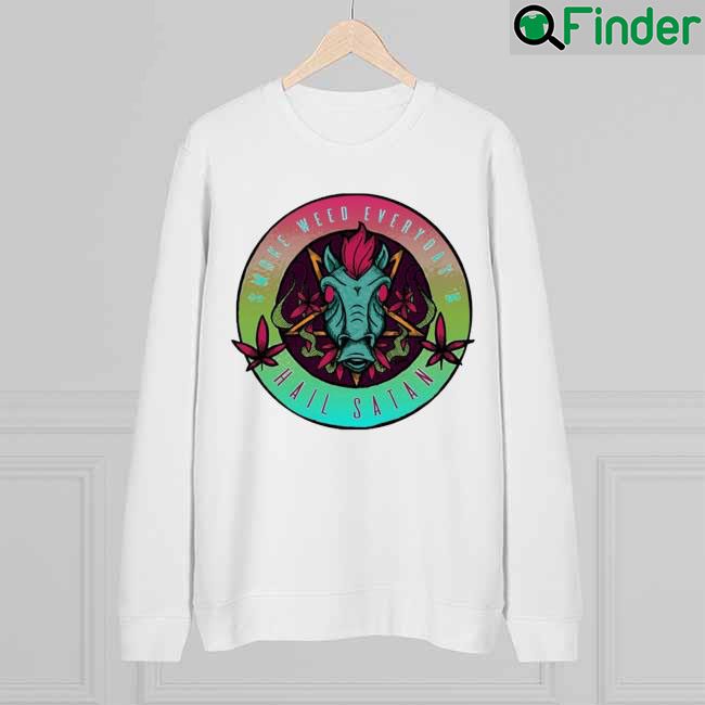 Randy Faust Smoke Weed Everyday And Hail Satan Pig Sweatshirt Randy Faust Smoke Weed Everyday And Hail Satan Pig Sweatshirt