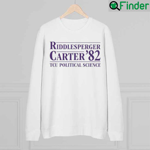 Riddlesperger Carter 82 Tcu Political Science Sweatshirt