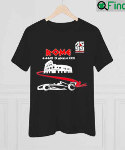 Rome E Prix Ix Aprile Xxii Shirt