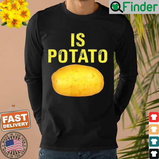 Russia is potato Sweatshirt