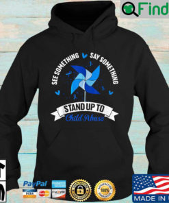 See something say something stand up to child abuse Hoodie