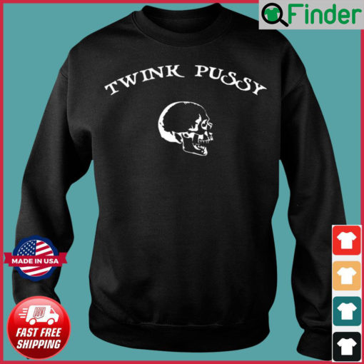 Shirt Bimbo Twink Pussy Fitted Sweatshirt